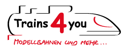 Trains4you - Modellbahnen und mehr...