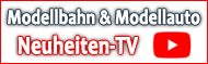 Modellbahn Neuheiten im Video
